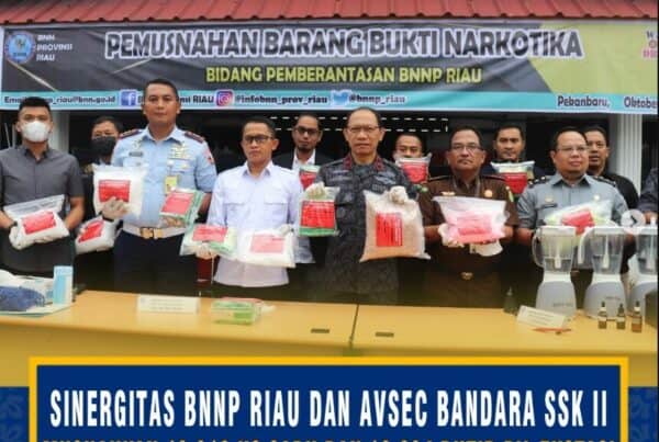 BNNP Riau Berhasil Menggagalkan Peredaran Besar Narkotika: Mencegah Bahaya Terhadap Ribuan Jiwa