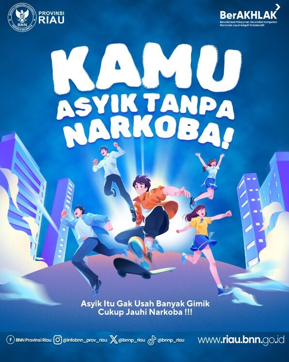 Tetap Asik Tanpa Narkoba! Hati Senang, Tubuh Sehat. Tetap Asik Tanpa Narkoba! Hati Senang, Tubuh Sehat.